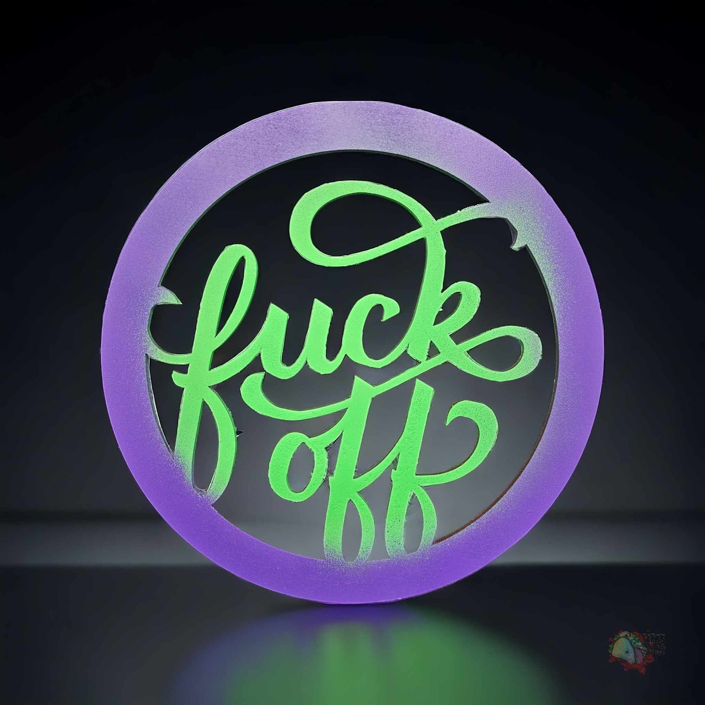 Fuck Off Round Sign