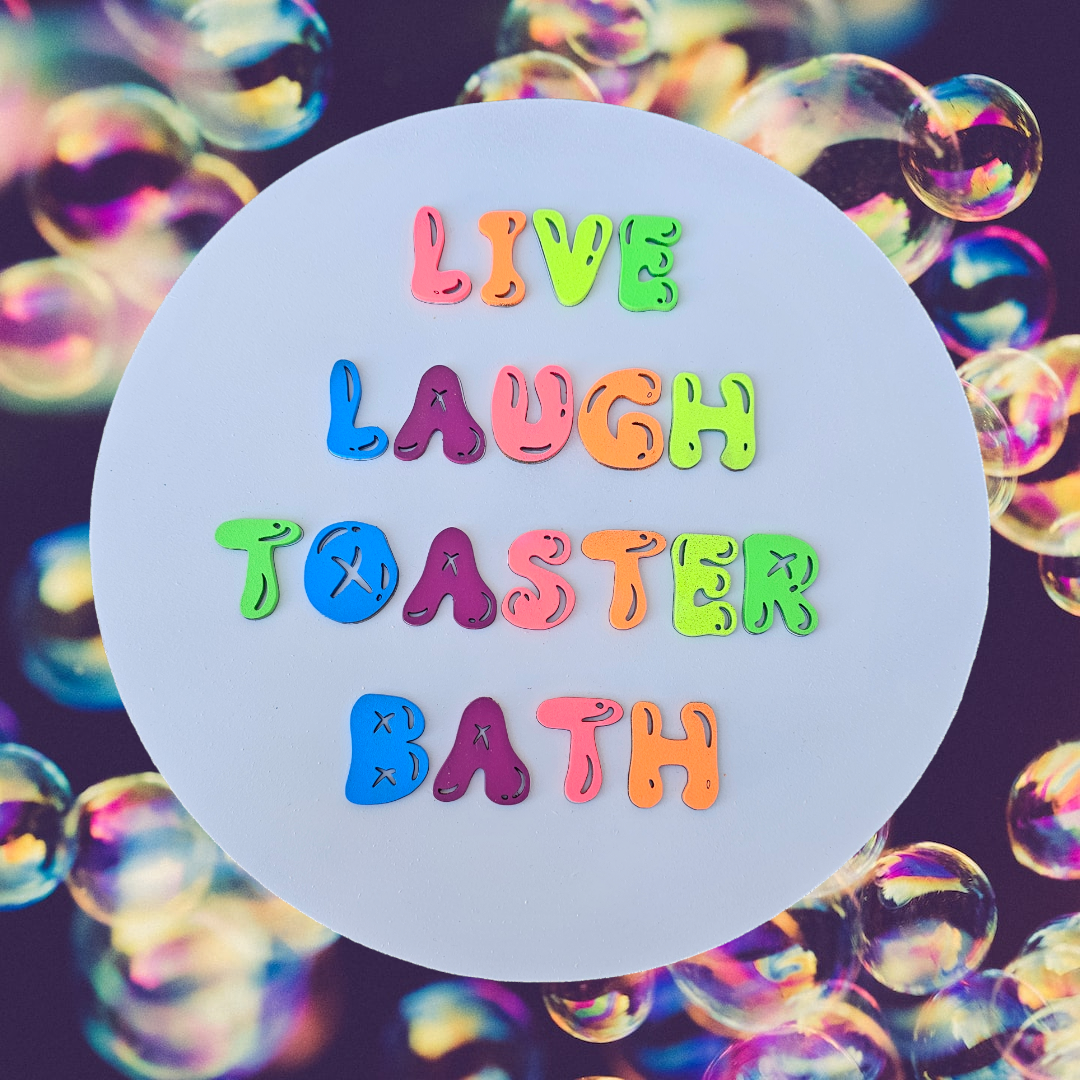 Live Laugh Toaster Bath
