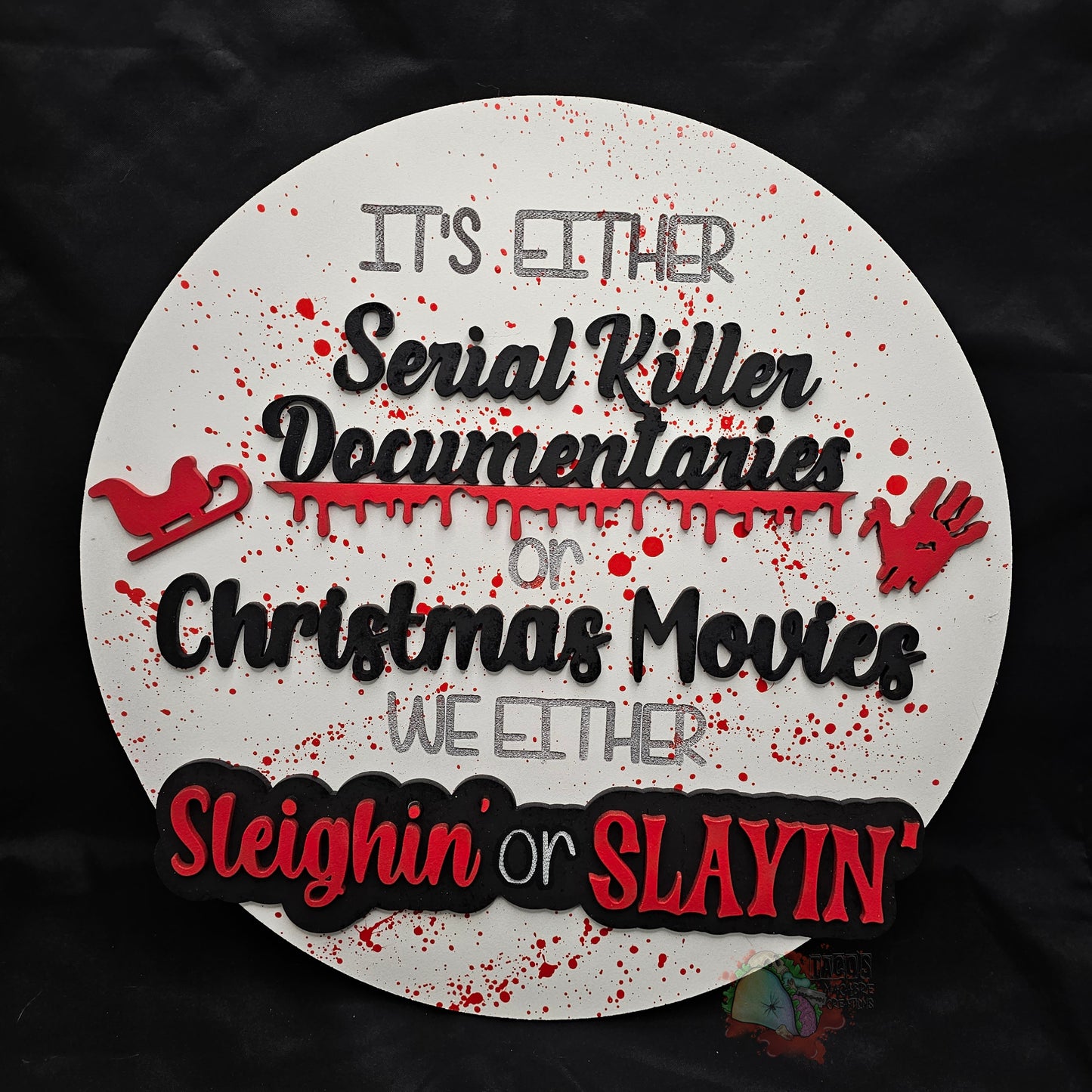 Sleighin' or slayin'