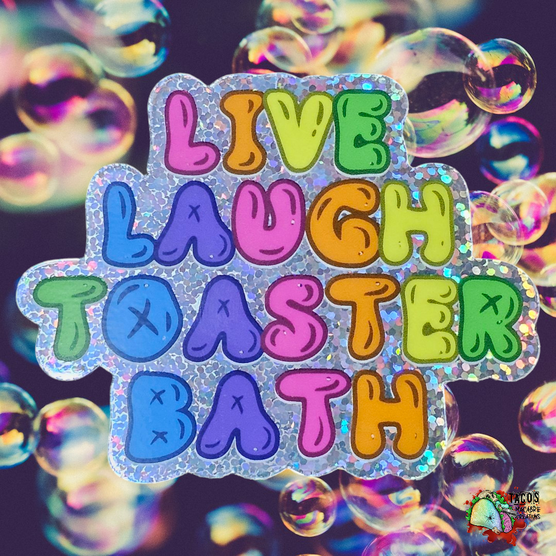 Live Laugh Toaster Bath Sticker