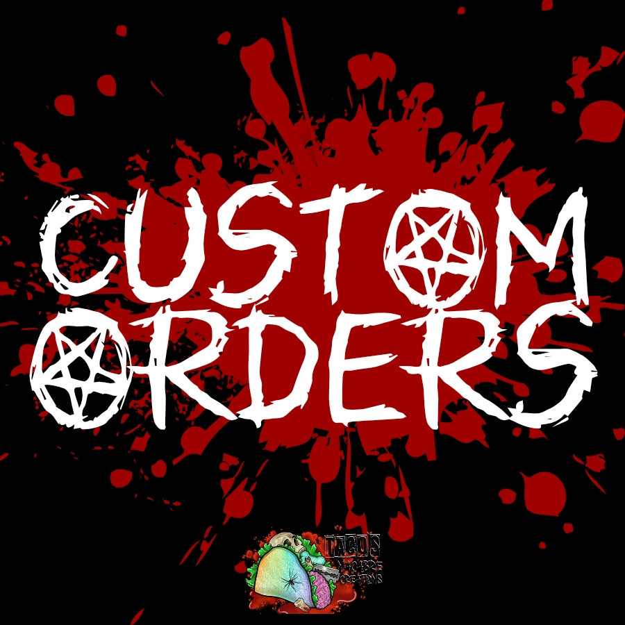 CUSTOM ORDER