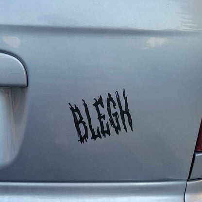 BLEGH Bumper Sticker