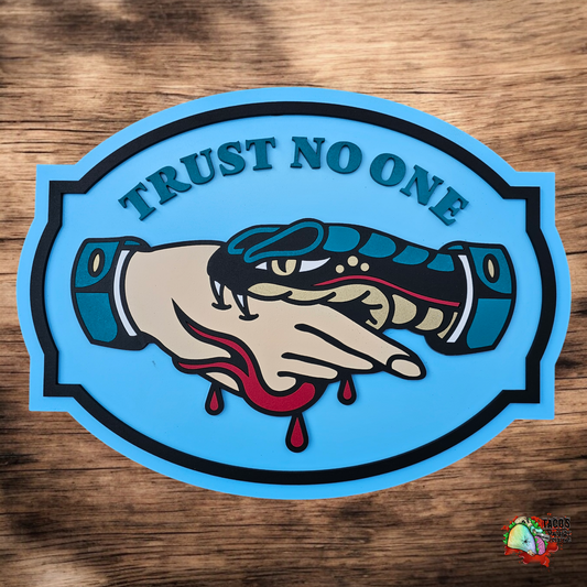 Trust no one