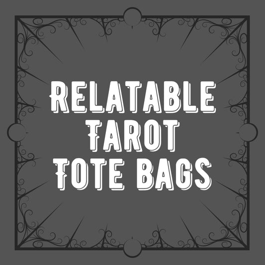 Relatable Tarot Tote Bags