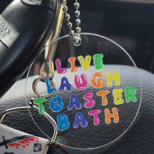 Live Laugh Toaster Bath keychain