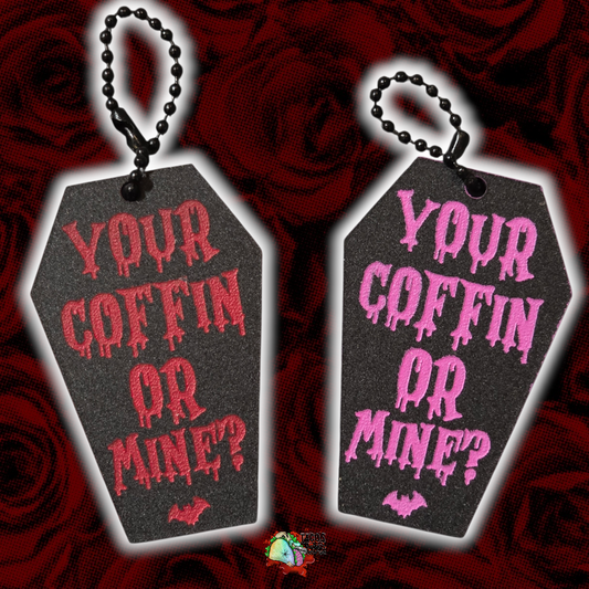 Your coffin or mine keychain